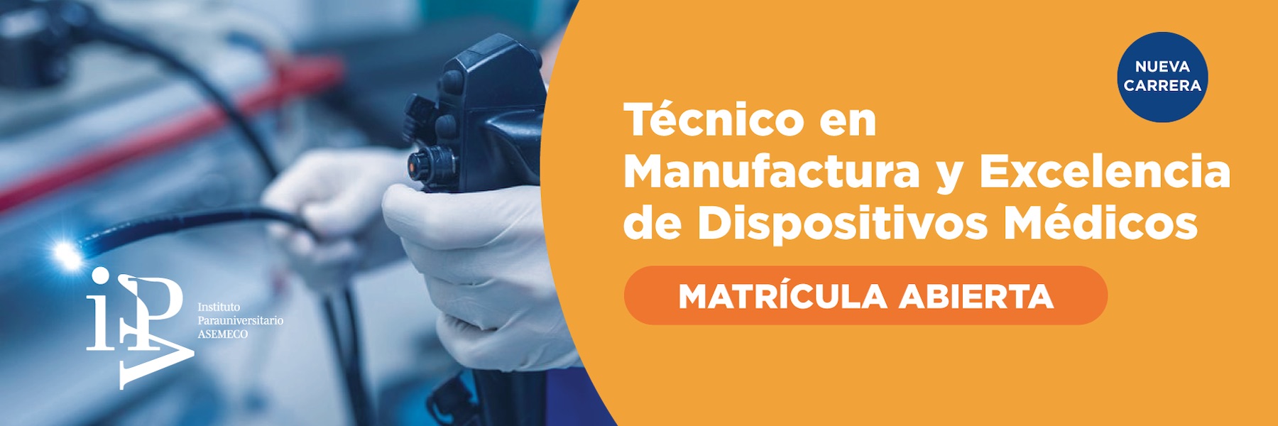 IPA Clínica Bíblica - Técnico en Manufactura y Excelencia de Dispositivos Médicos